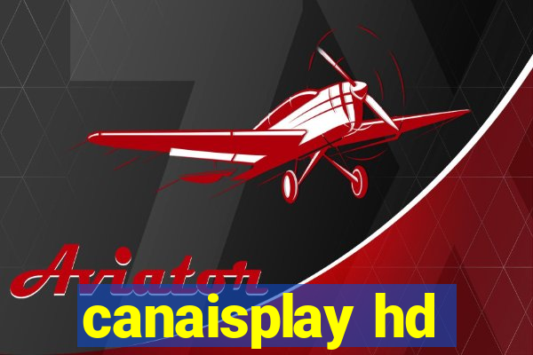 canaisplay hd